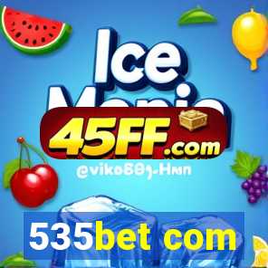 535bet com